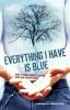 Everything_I_have_is_blue