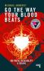 Go_the_way_your_blood_beats